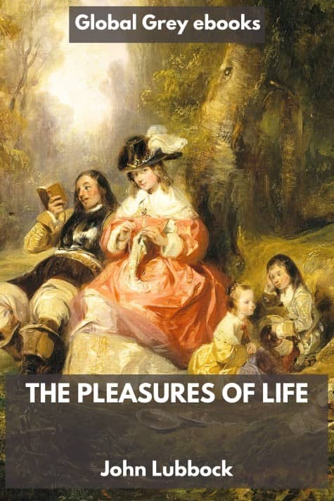cover page for the Global Grey edition of The Pleasures of Life by John Lubbock