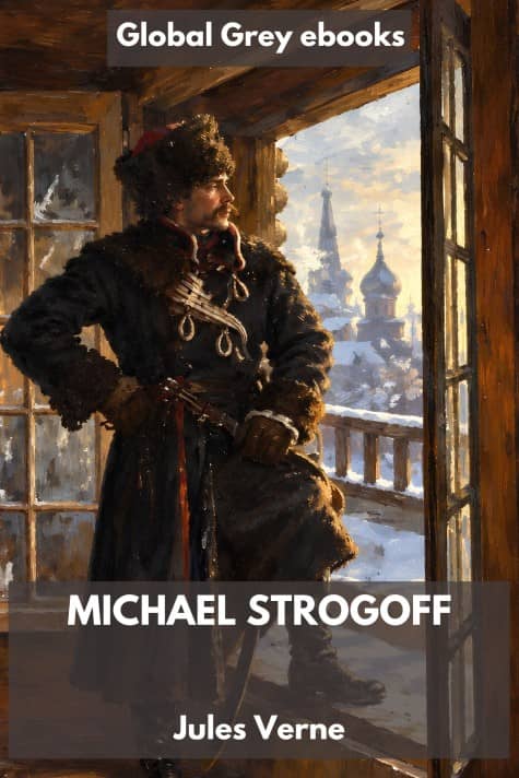 cover page for the Global Grey edition of Michael Strogoff by Jules Verne