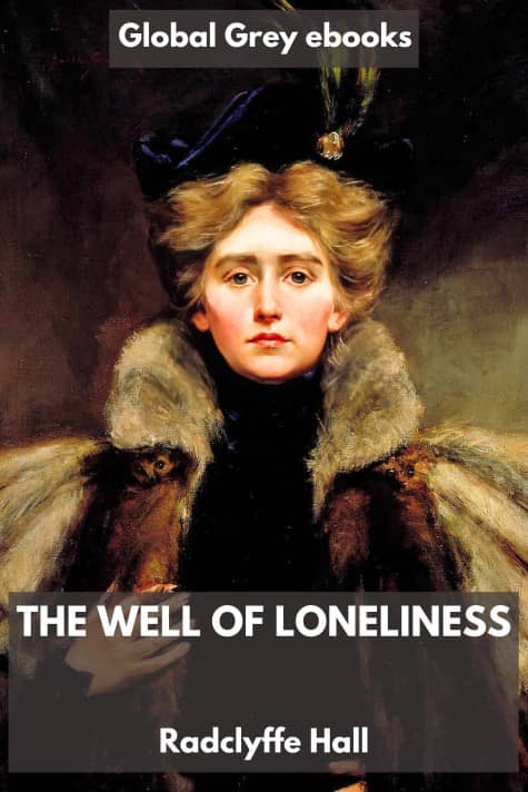 cover page for the Global Grey edition of The Well of Loneliness by Radclyffe Hall