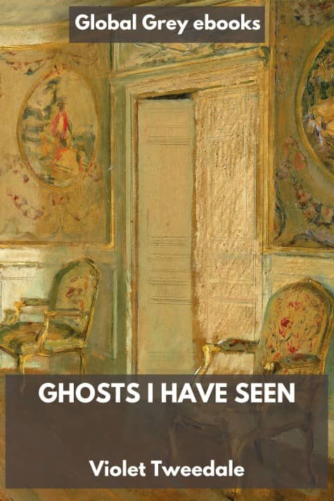 cover page for the Global Grey edition of Ghosts I Have Seen by Violet Tweedale