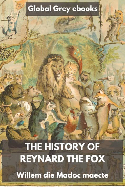 cover page for the Global Grey edition of The History of Reynard the Fox by Willem die Madoc maecte