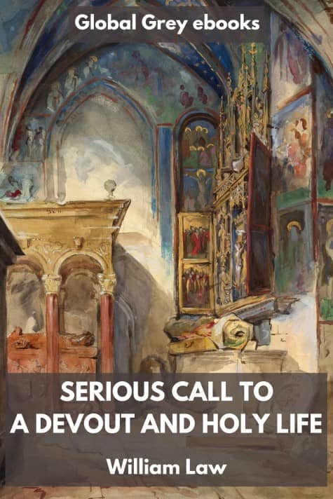 cover page for the Global Grey edition of Serious Call to a Devout and Holy Life by William Law