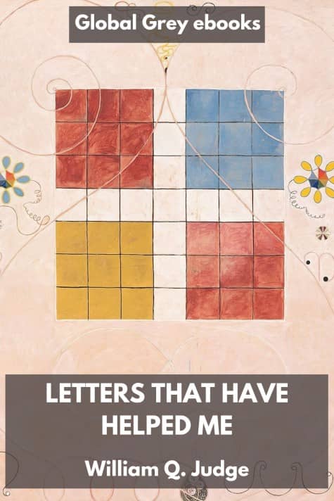 cover page for the Global Grey edition of Letters That Have Helped Me by William Q. Judge