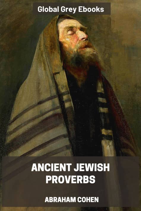 cover page for the Global Grey edition of Ancient Jewish Proverbs by Abraham Cohen
