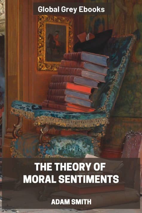 cover page for the Global Grey edition of The Theory of Moral Sentiments by Adam Smith
