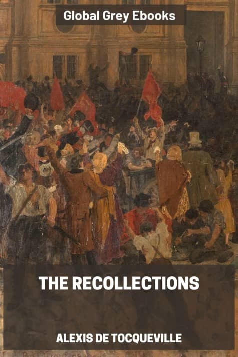 cover page for the Global Grey edition of The Recollections by Alexis de Tocqueville