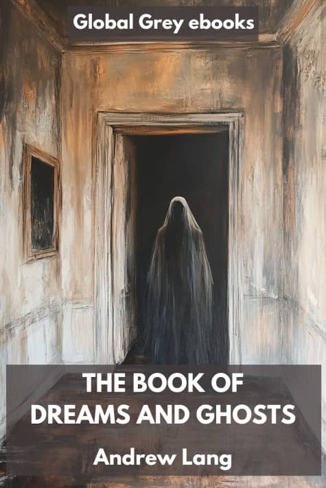 cover page for the Global Grey edition of The Book of Dreams and Ghosts by Andrew Lang