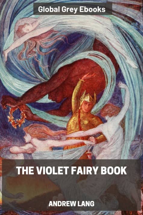 cover page for the Global Grey edition of The Violet Fairy Book by Andrew Lang