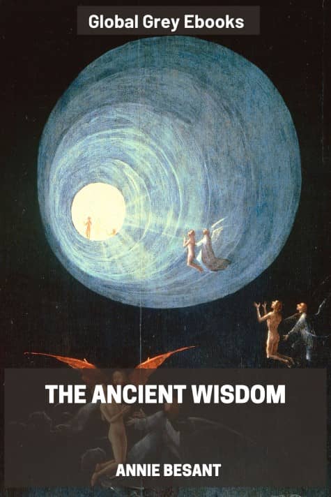 The Ancient Wisdom, by Annie Besant - click to see full size image