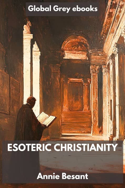 cover page for the Global Grey edition of Esoteric Christianity by Annie Besant