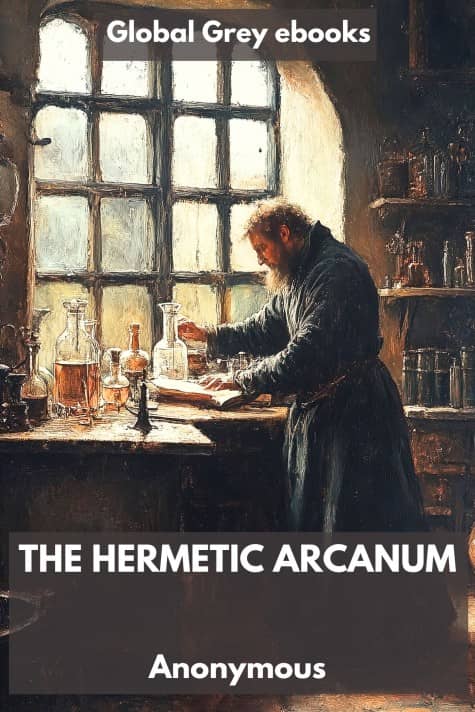 cover page for the Global Grey edition of The Hermetic Arcanum by Anonymous
