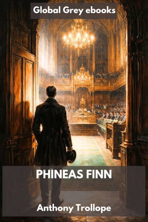 cover page for the Global Grey edition of Phineas Finn by Anthony Trollope
