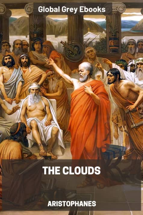 cover page for the Global Grey edition of The Clouds by Aristophanes