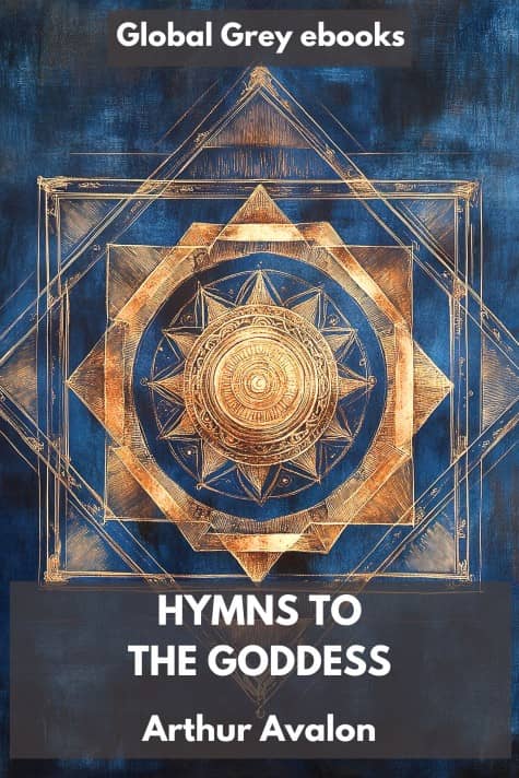 cover page for the Global Grey edition of Hymns to the Goddess by Arthur Avalon