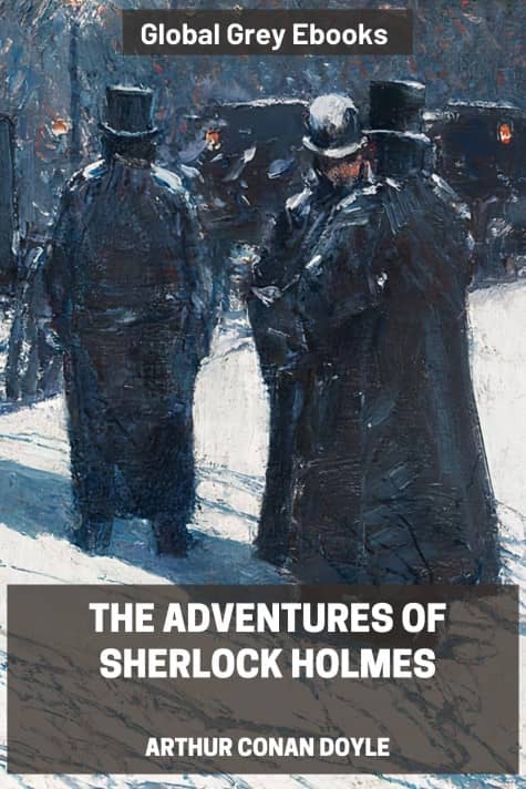 The Adventures of Sherlock Holmes, by Arthur Conan Doyle - click to see full size image