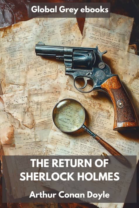 cover page for the Global Grey edition of The Return of Sherlock Holmes by Arthur Conan Doyle