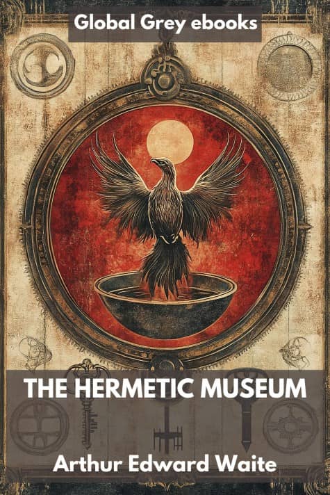 cover page for the Global Grey edition of The Hermetic Museum by Arthur Edward Waite