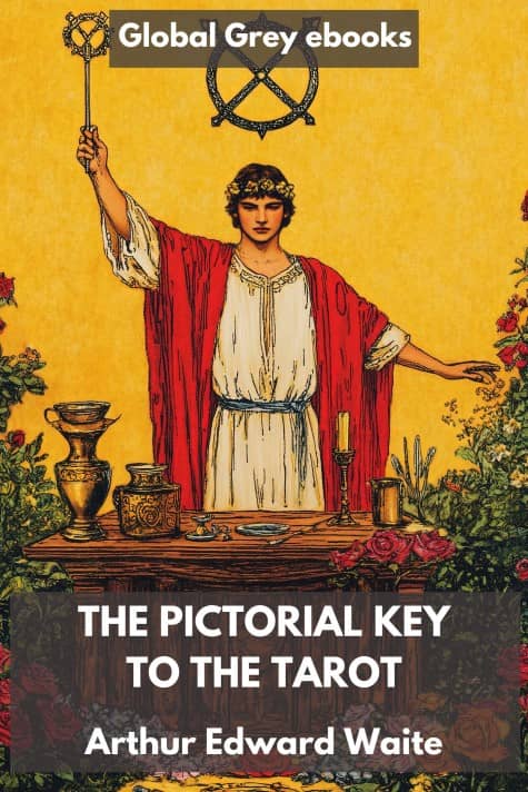cover page for the Global Grey edition of The Pictorial Key to the Tarot by Arthur Edward Waite