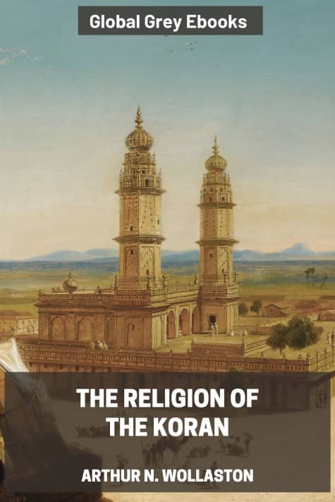 cover page for the Global Grey edition of The Religion of the Koran by Arthur N. Wollaston