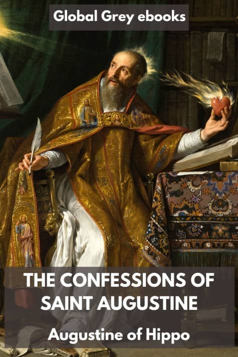 cover page for the Global Grey edition of The Confessions of Saint Augustine by Saint Augustine