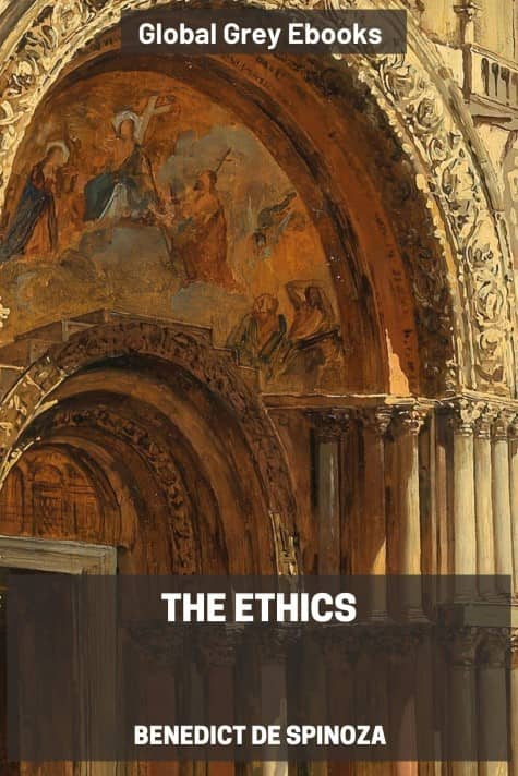 The Ethics, by Benedict de Spinoza - click to see full size image