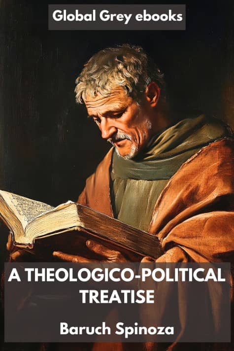 cover page for the Global Grey edition of A Theologico-Political Treatise by Baruch Spinoza