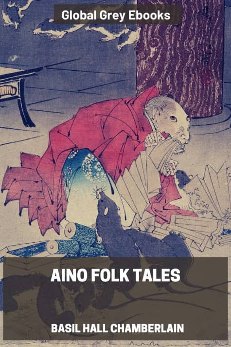 cover page for the Global Grey edition of Aino Folk Tales by Basil Hall Chamberlain