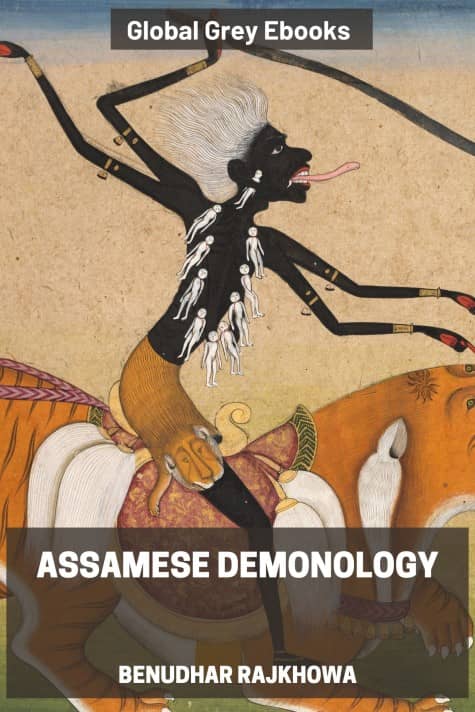 cover page for the Global Grey edition of Assamese Demonology by Benudhar Rajkhowa