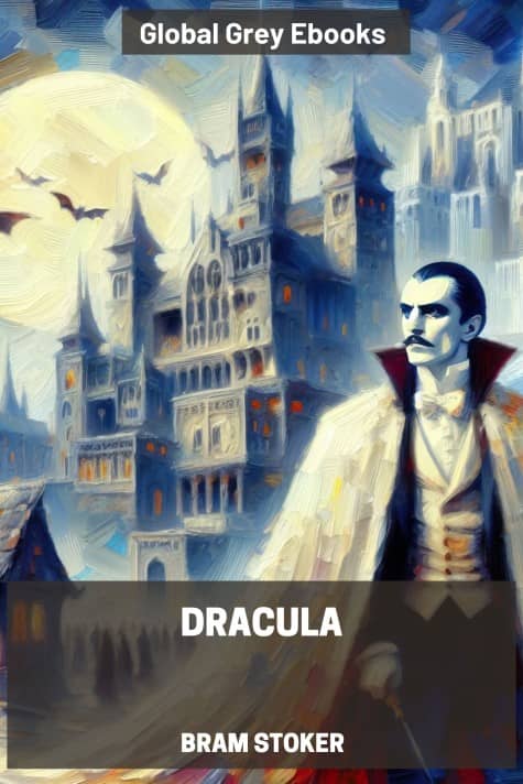 cover page for the Global Grey edition of Dracula by Bram Stoker