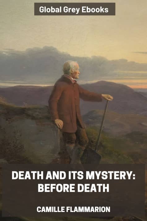 cover page for the Global Grey edition of Death and its Mystery by Camille Flammarion