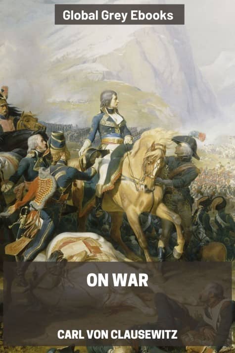 cover page for the Global Grey edition of On War by Carl von Clausewitz