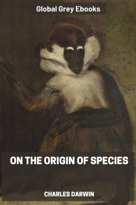 cover page for the Global Grey edition of On the Origin of Species by Charles Darwin