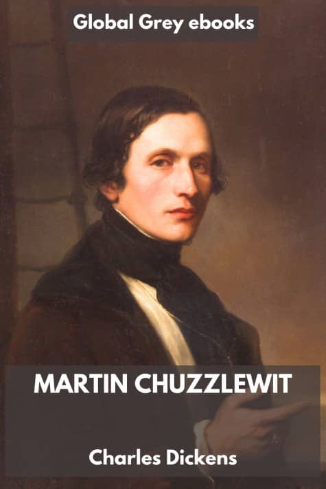 cover page for the Global Grey edition of Martin Chuzzlewit by Charles Dickens