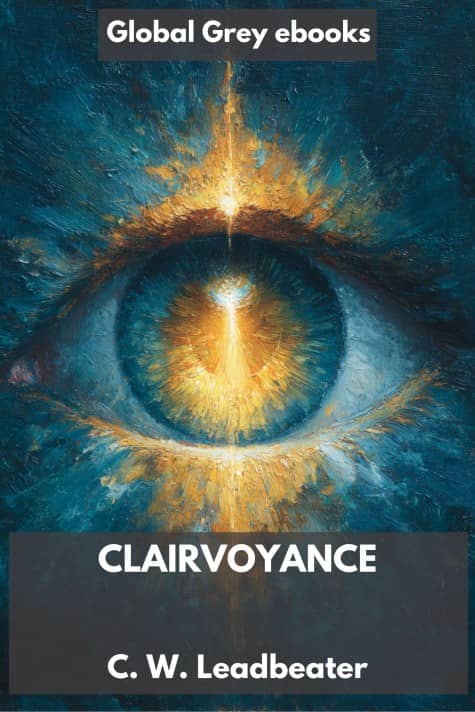 cover page for the Global Grey edition of Clairvoyance by C. W. Leadbeater