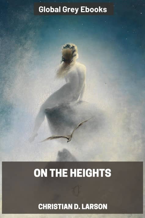 cover page for the Global Grey edition of On the Heights by Christian D. Larson