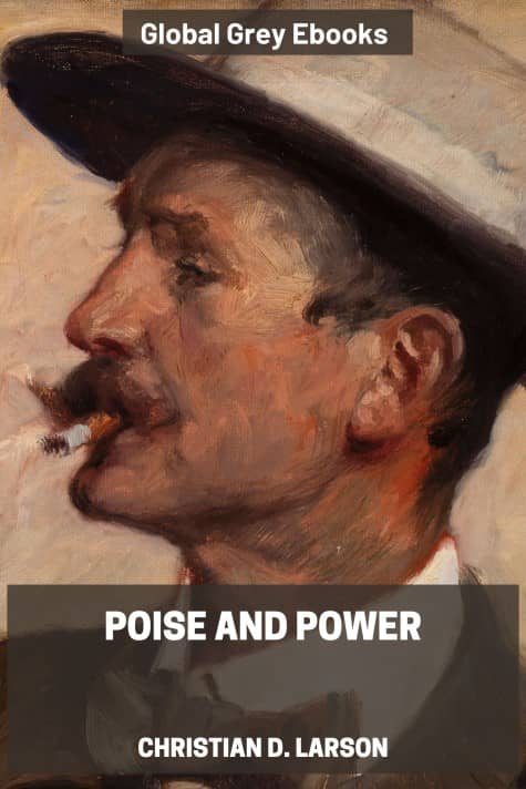 cover page for the Global Grey edition of Poise and Power by Christian D. Larson