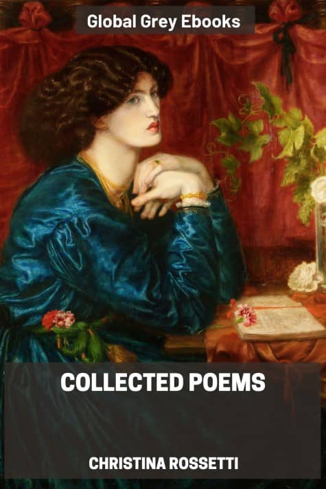 cover page for the Global Grey edition of Collected Poems by Christina Rossetti