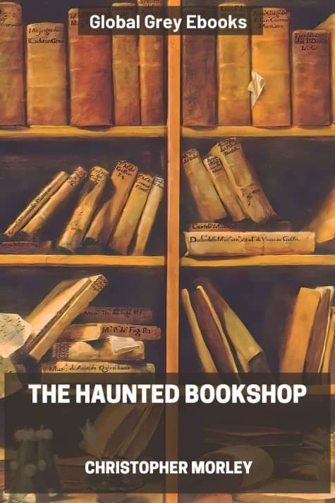 cover page for the Global Grey edition of The Haunted Bookshop by Christopher Morley