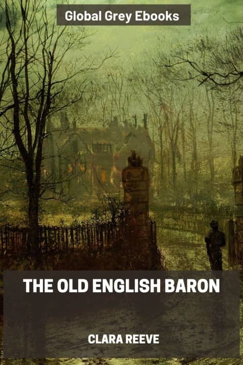 cover page for the Global Grey edition of The Old English Baron by Clara Reeve