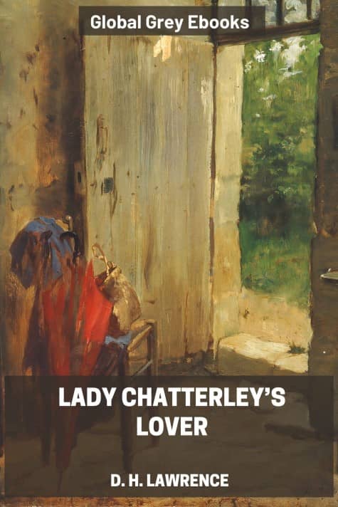 Lady Chatterley’s Lover, by D. H. Lawrence - click to see full size image