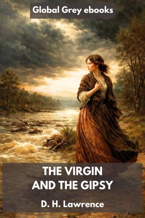 cover page for the Global Grey edition of The Virgin and the Gipsy by D. H. Lawrence
