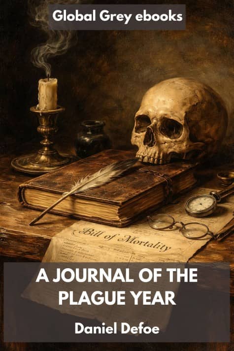 cover page for the Global Grey edition of A Journal of the Plague Year by Daniel Defoe