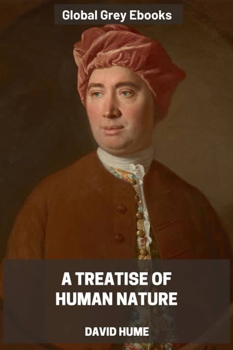 A Treatise of Human Nature, by David Hume - click to see full size image