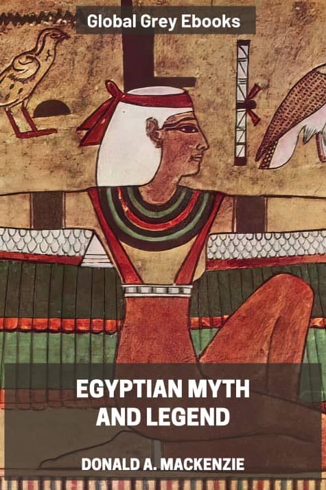 cover page for the Global Grey edition of Egyptian Myth and Legend by Donald A. Mackenzie