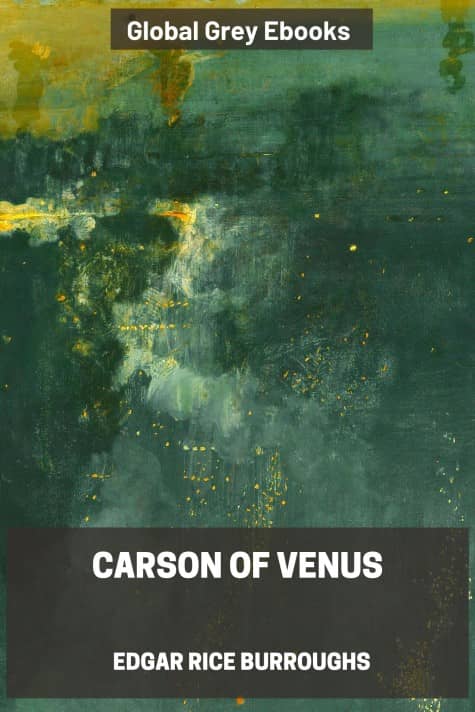 cover page for the Global Grey edition of Carson of Venus by Edgar Rice Burroughs