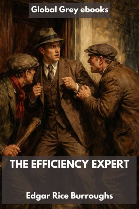 cover page for the Global Grey edition of The Efficiency Expert by Edgar Rice Burroughs
