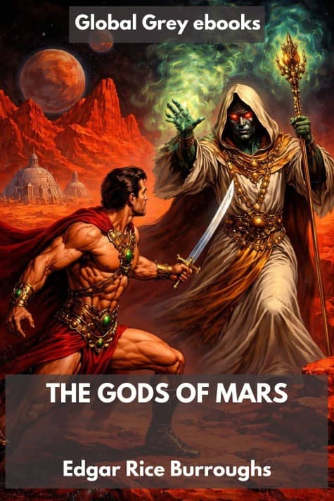 cover page for the Global Grey edition of The Gods of Mars by Edgar Rice Burroughs
