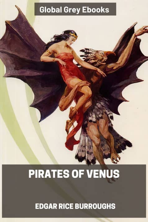 cover page for the Global Grey edition of Pirates of Venus by Edgar Rice Burroughs