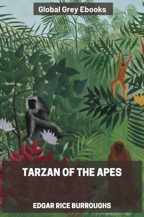 cover page for the Global Grey edition of Tarzan of the Apes by Edgar Rice Burroughs