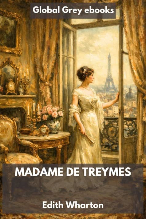 cover page for the Global Grey edition of Madame de Treymes by Edith Wharton
